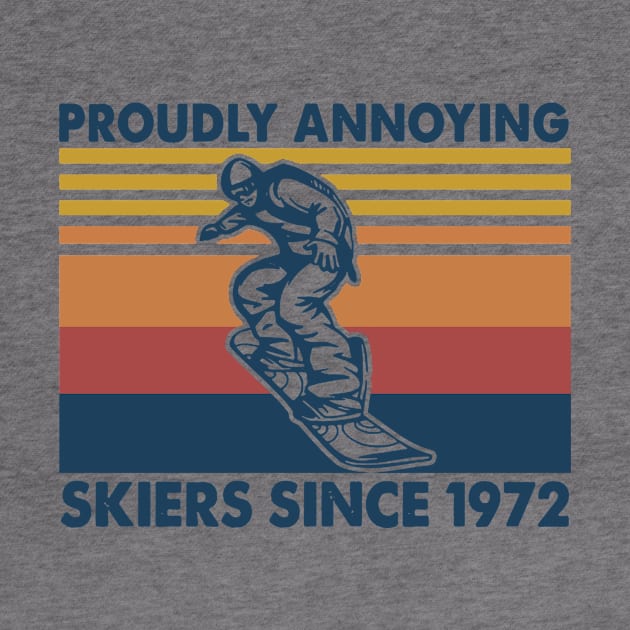 Retro Snowboarding Proudly Annoying Skiers Since 1972 by sueannharley12